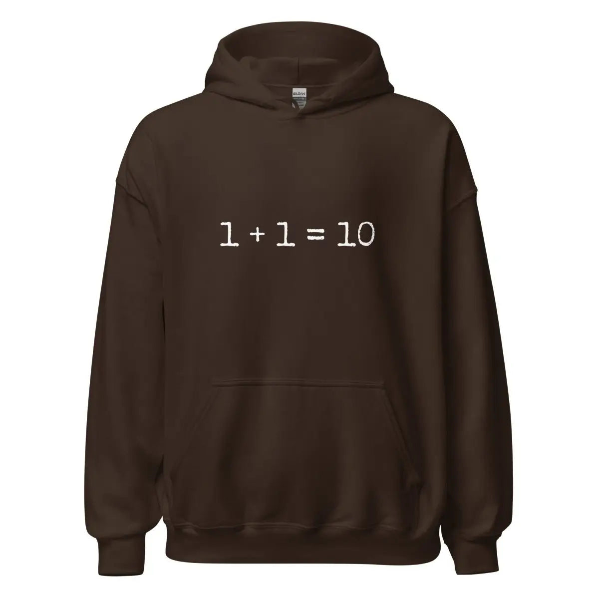 1 + 1 = 10 Hoodie (unisex) - Dark Chocolate / M