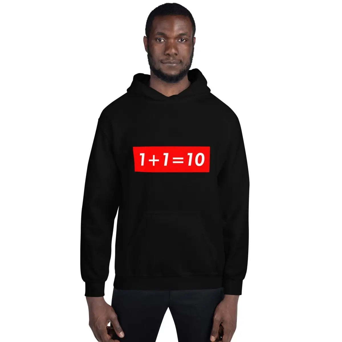 1 + 1 = 10 Sign Hoodie (unisex)