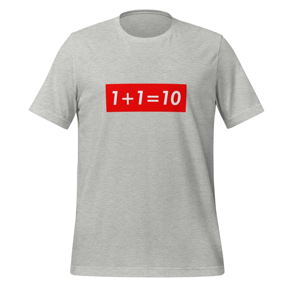 1 + 1 = 10 Sign T-Shirt (unisex) - AI Store