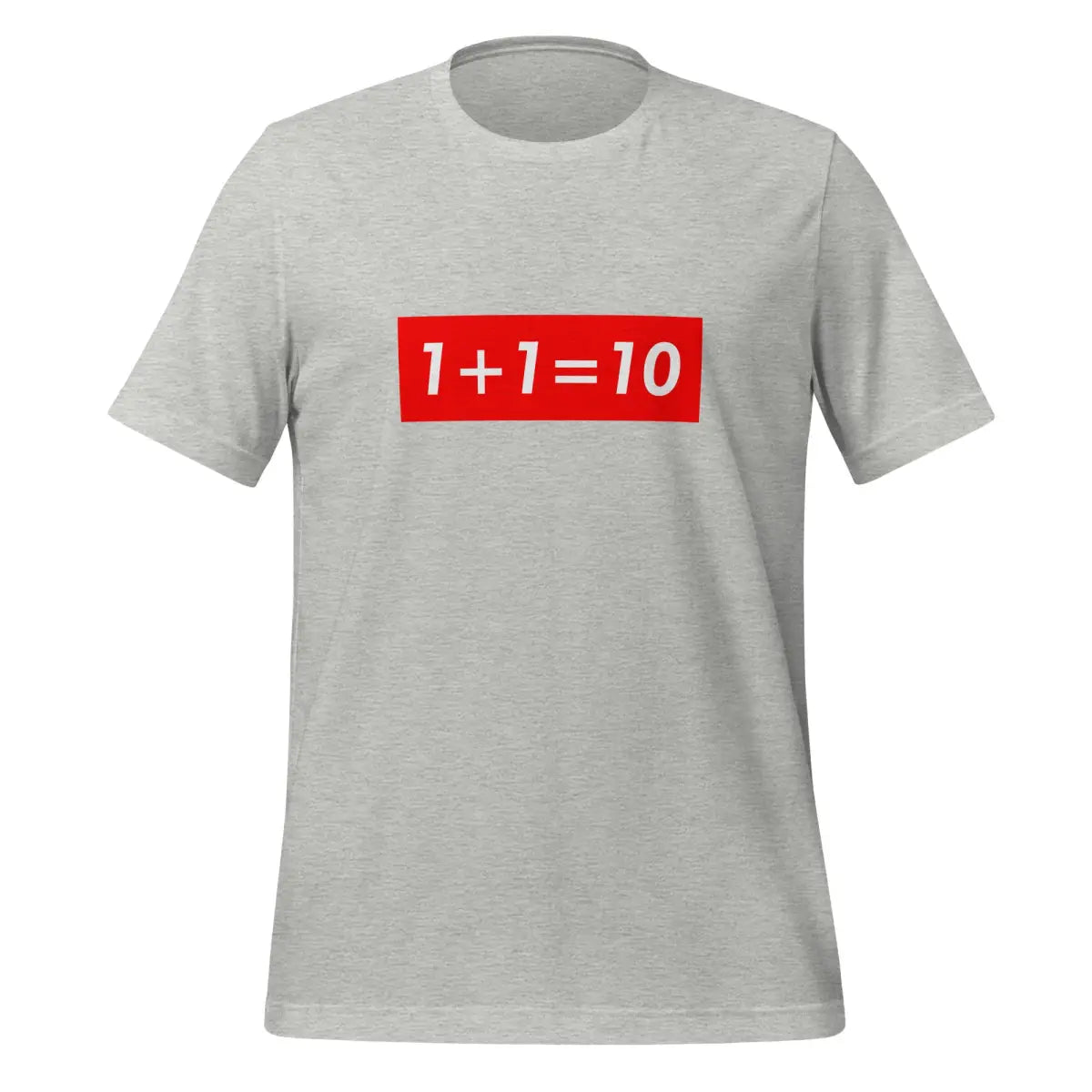 1 + 1 = 10 Sign T-Shirt (unisex) - Athletic Heather / M