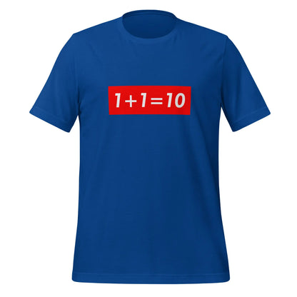 1 + 1 = 10 Sign T-Shirt (unisex) - True Royal / M