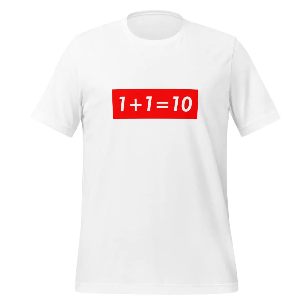 1 + 1 = 10 Sign T-Shirt (unisex) - White / M