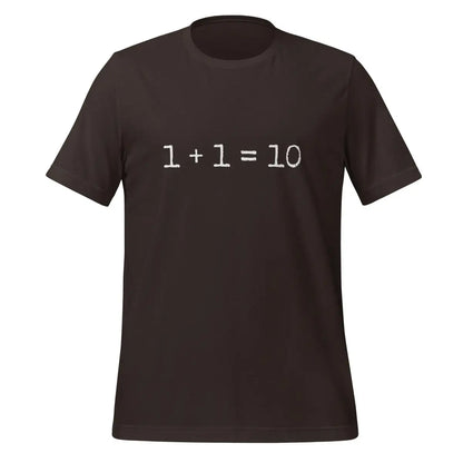 1 + 1 = 10 T-Shirt (unisex) - Brown / M