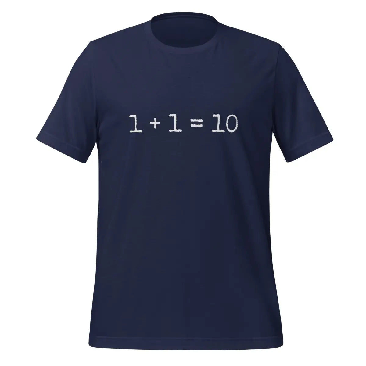 1 + 1 = 10 T-Shirt (unisex) - Navy / M