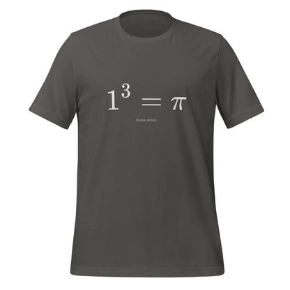 1 Cubed Equals Pi T-Shirt (unisex) - Asphalt / M