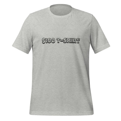$100 T - Shirt (unisex) - AI Store