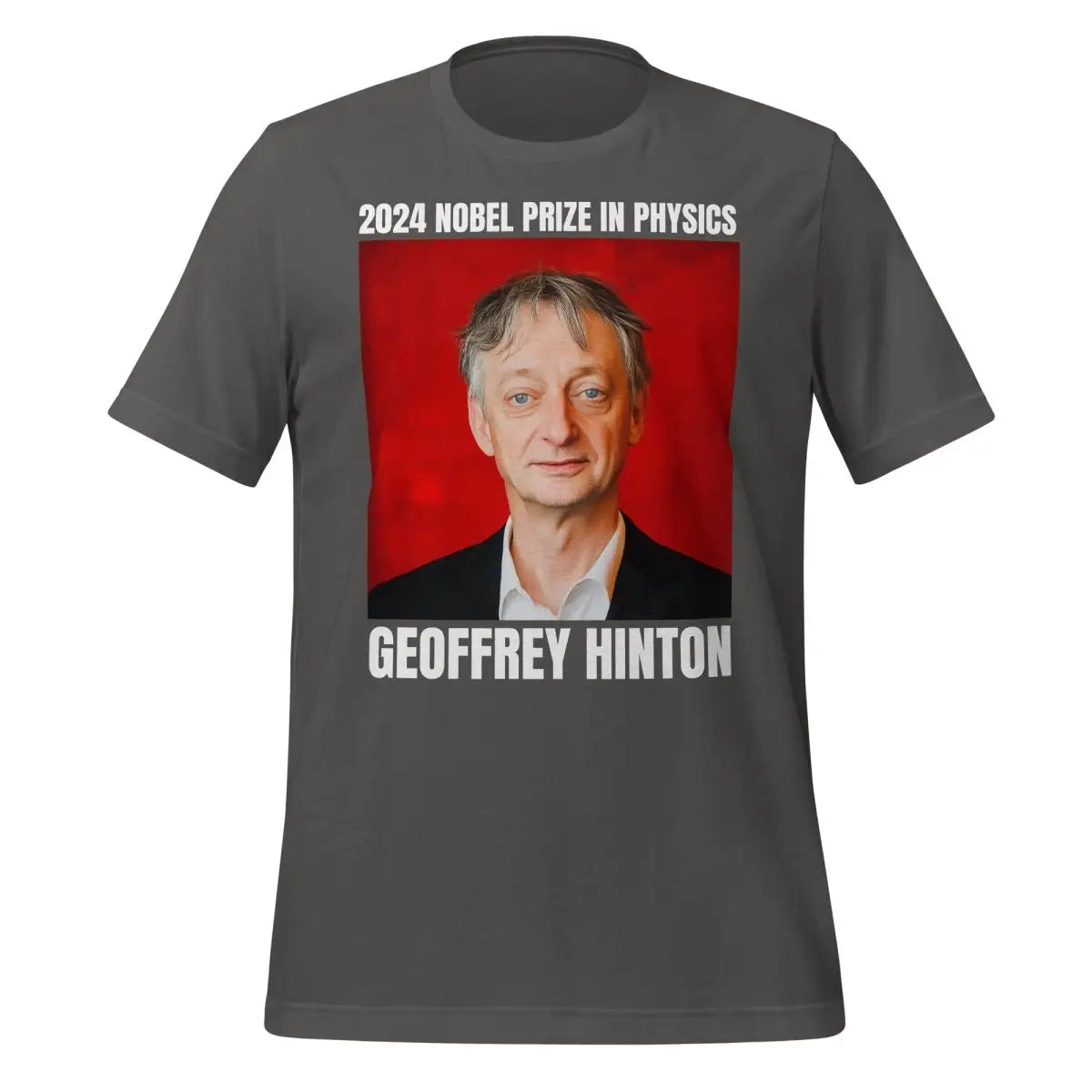 2024 Nobel Prize in Physics Geoffrey Hinton T-Shirt (unisex) - Asphalt / M