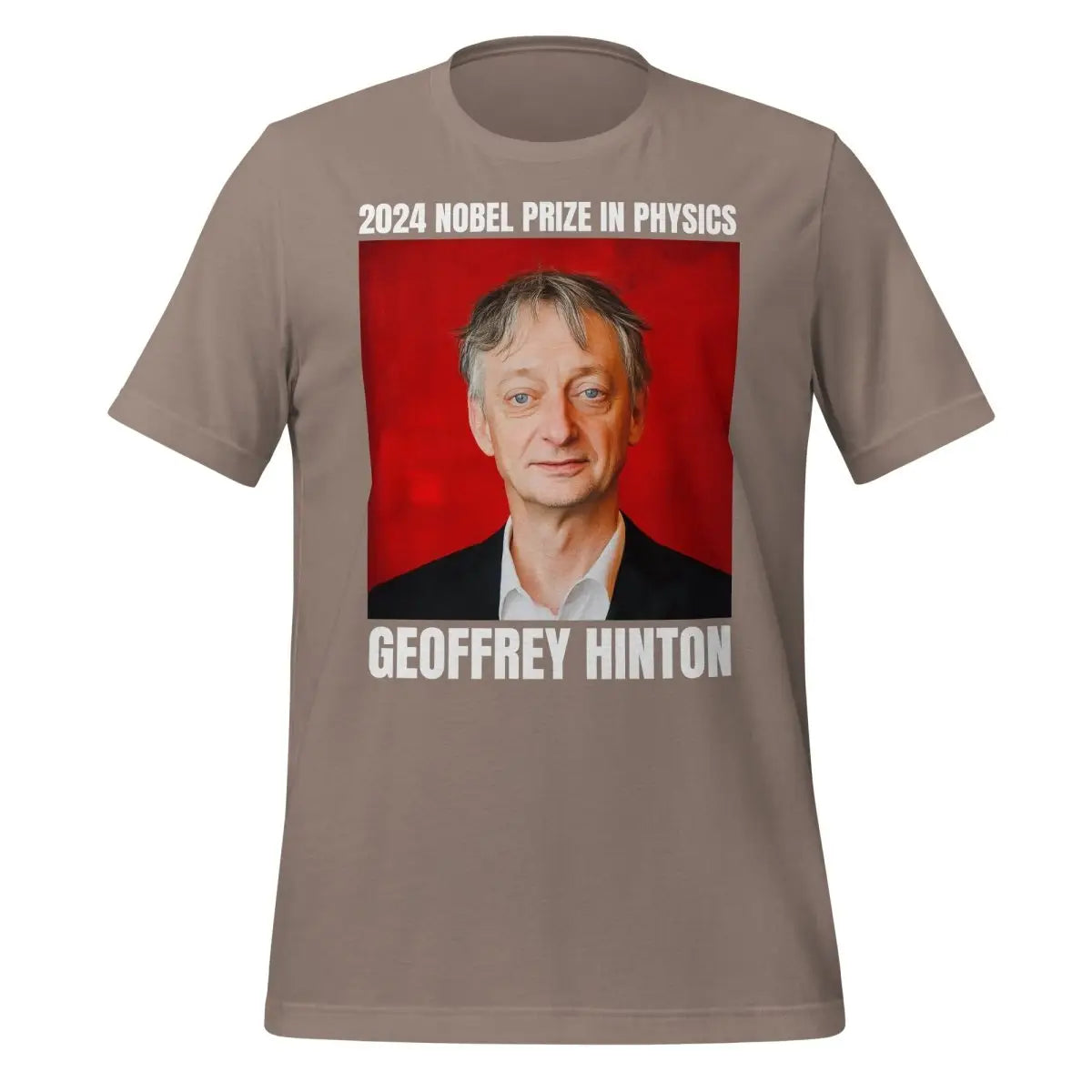 2024 Nobel Prize in Physics Geoffrey Hinton T-Shirt (unisex) - Pebble / M