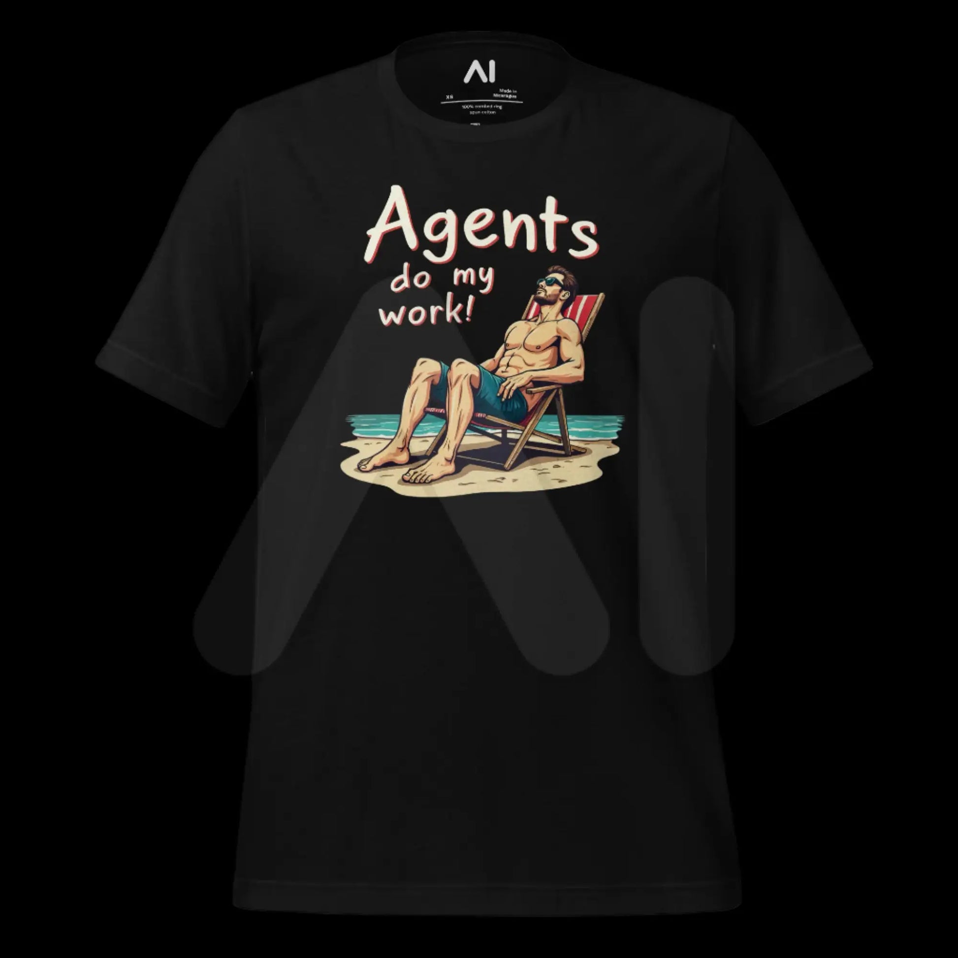 Agents do my work! T-Shirt 2 (unisex)