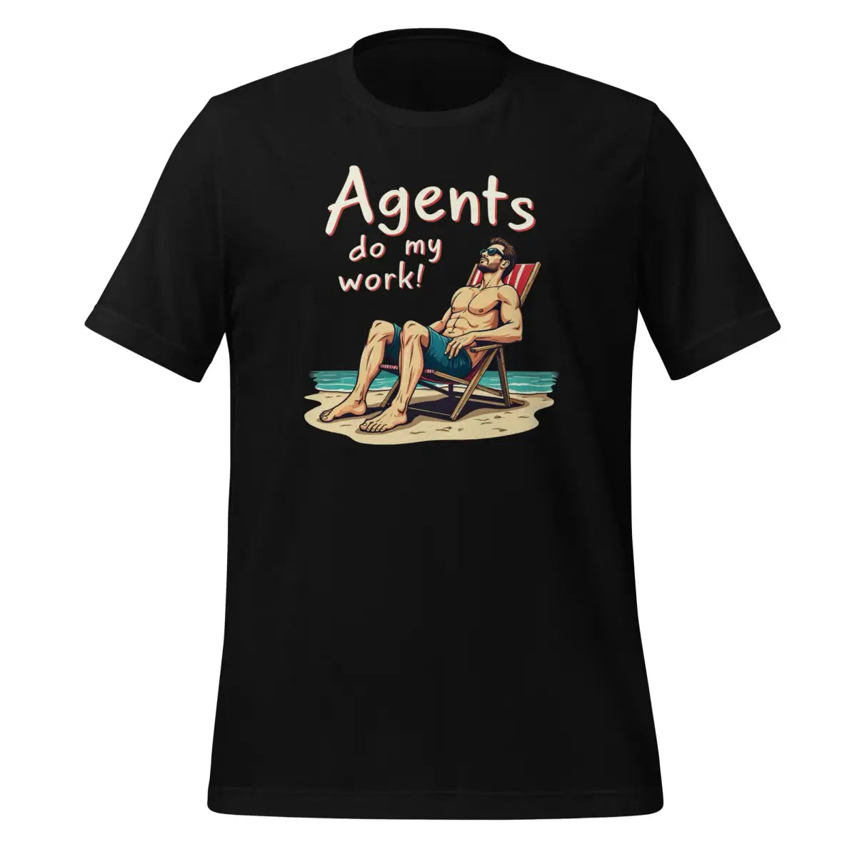 Agents do my work! T-Shirt 2 (unisex) - Black / M