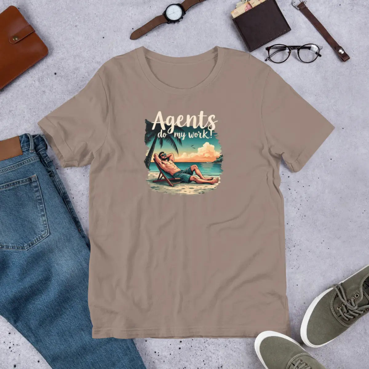 Agents do my work! T-Shirt (unisex)