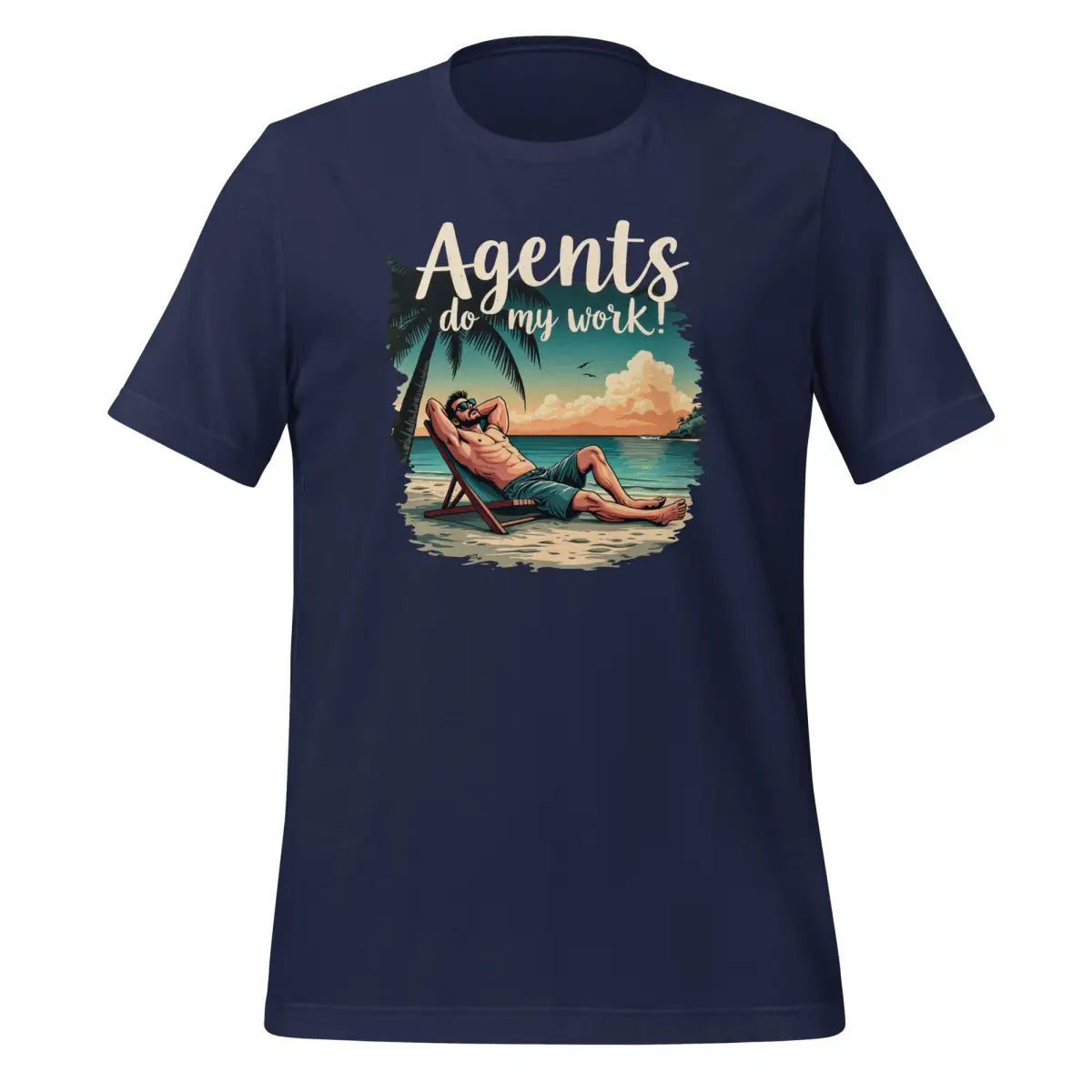 Agents do my work! T-Shirt (unisex) - Navy / M