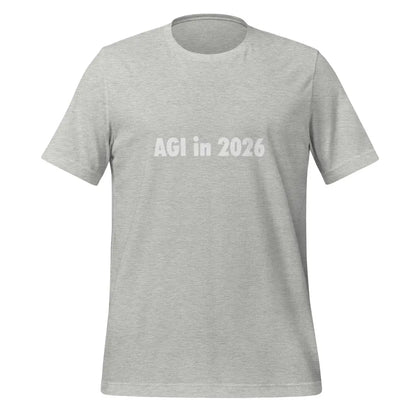 AGI in 2026 T-Shirt (unisex) - Athletic Heather / M