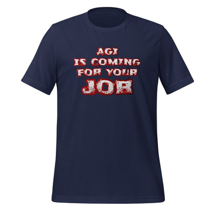 AGI is coming for your JOB T-Shirt (unisex) - Navy - AI Store