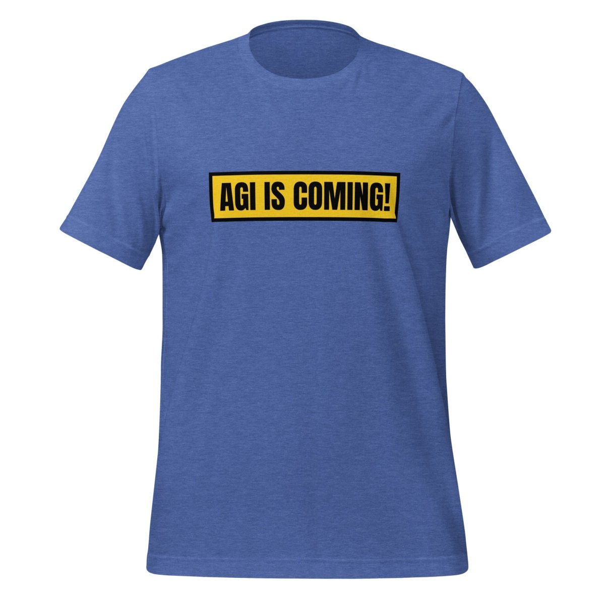 AGI IS COMING! T-Shirt (unisex) - Heather True Royal - AI Store