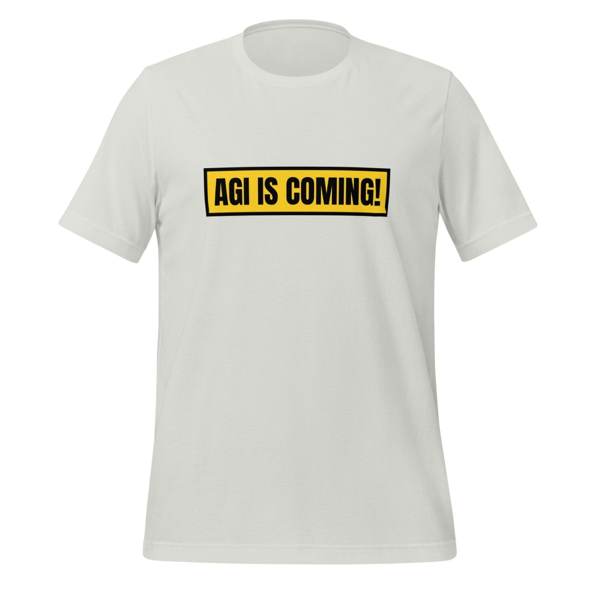 AGI IS COMING! T-Shirt (unisex) - Silver - AI Store