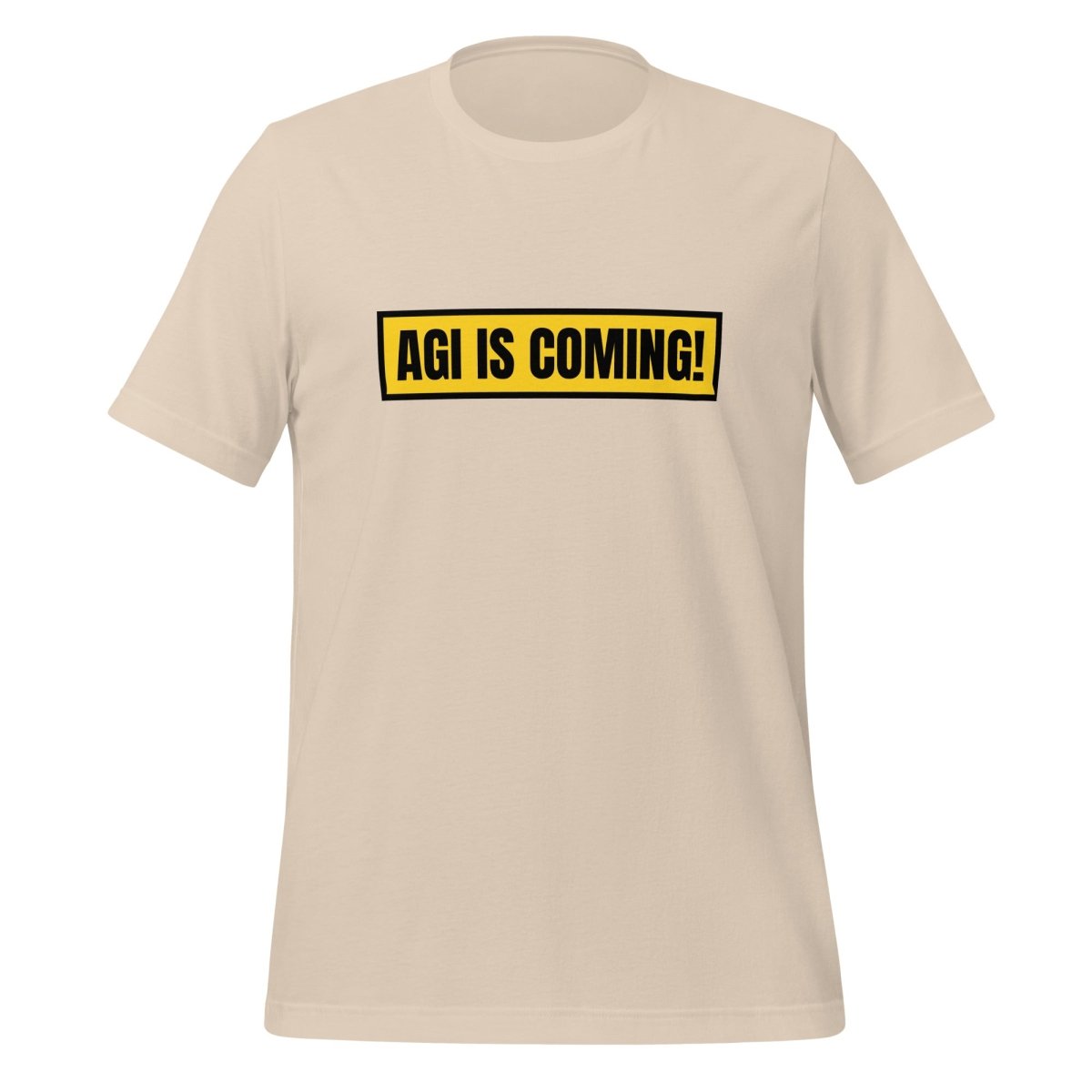 AGI IS COMING! T-Shirt (unisex) - Soft Cream - AI Store