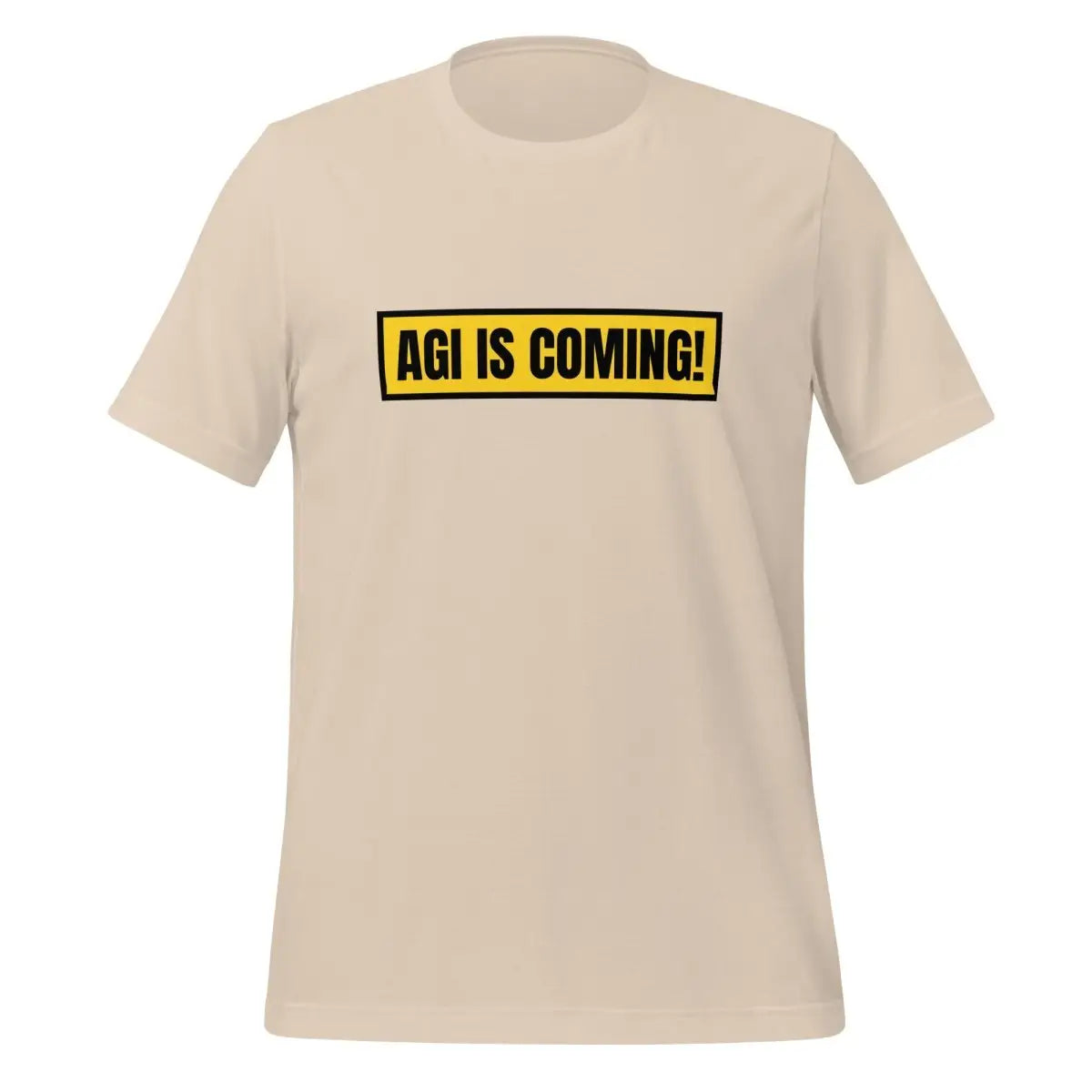 AGI IS COMING! T-Shirt (unisex) - Soft Cream / M