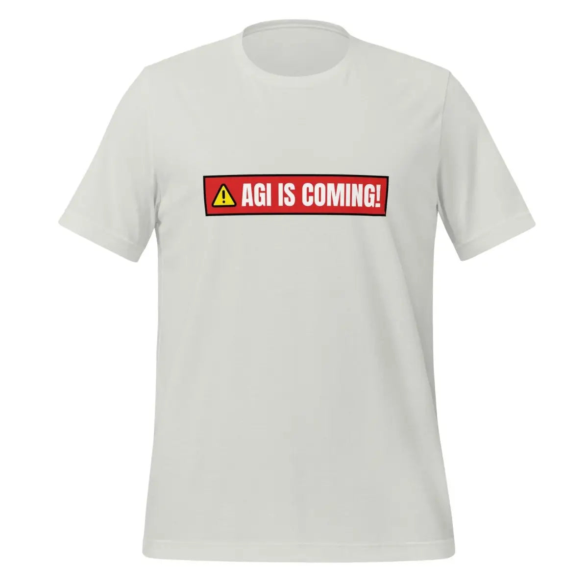 AGI IS COMING! Warning T-Shirt (unisex) - Silver / M