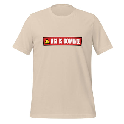 AGI IS COMING! Warning T-Shirt (unisex) - Soft Cream - AI Store