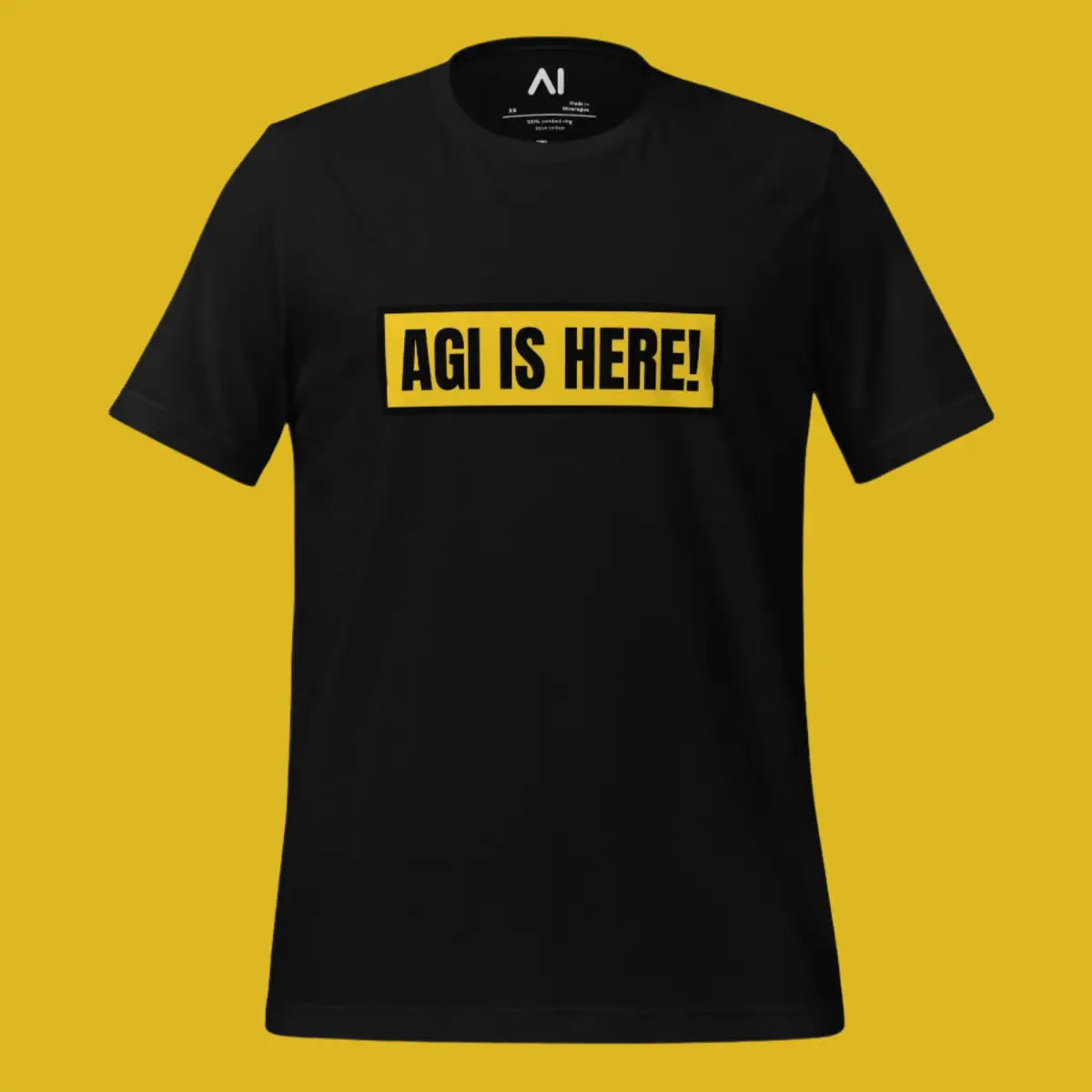 AGI IS HERE! T-Shirt (unisex)