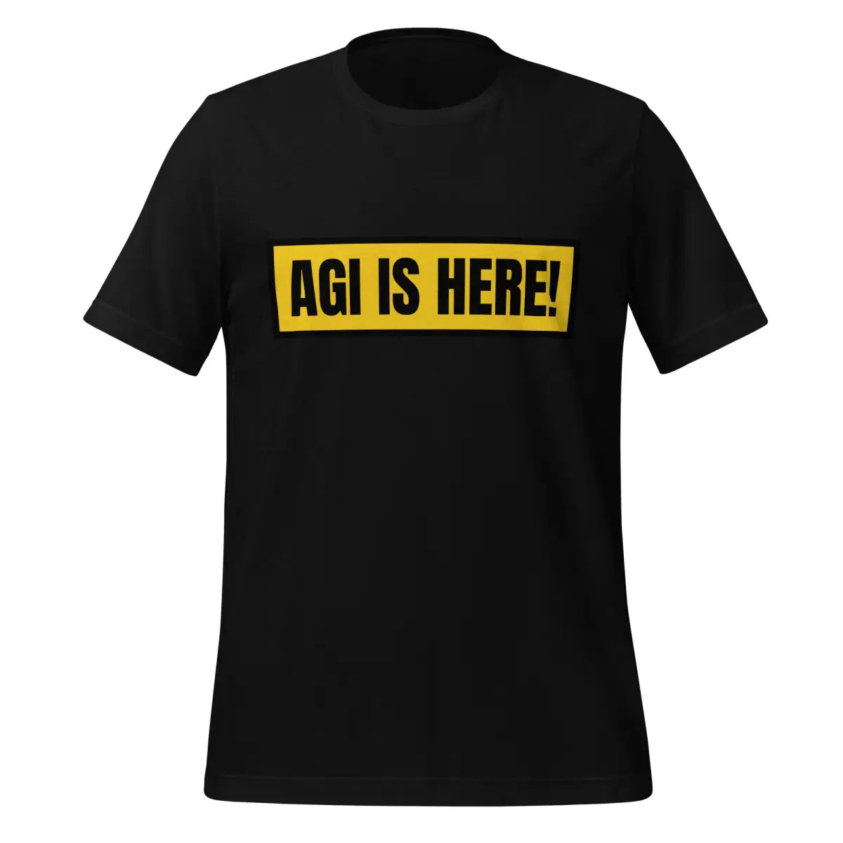 AGI IS HERE! T-Shirt (unisex) - Black / M