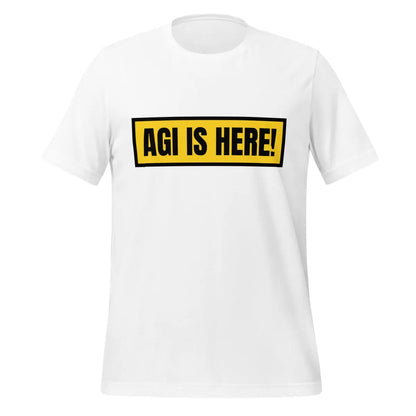 AGI IS HERE! T-Shirt (unisex) - White / M