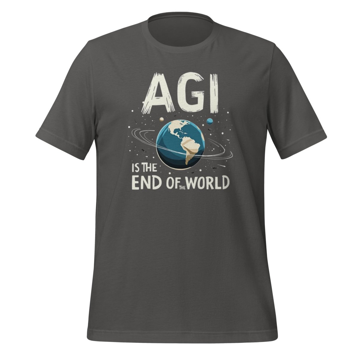 AGI is the End of the World T-Shirt (unisex) - Asphalt - AI Store