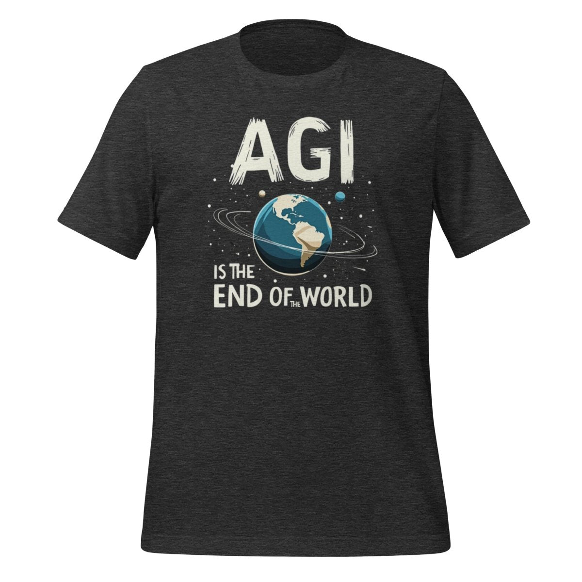 AGI is the End of the World T-Shirt (unisex) - Dark Grey Heather - AI Store