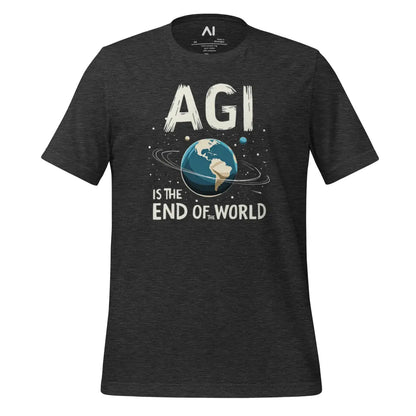 AGI is the End of the World T-Shirt (unisex) - Dark Grey Heather / M