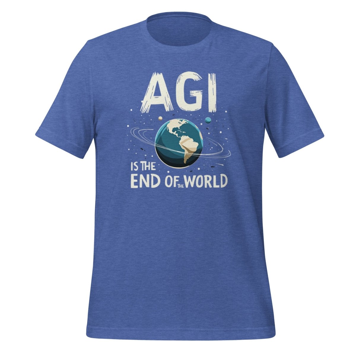 AGI is the End of the World T-Shirt (unisex) - Heather True Royal - AI Store