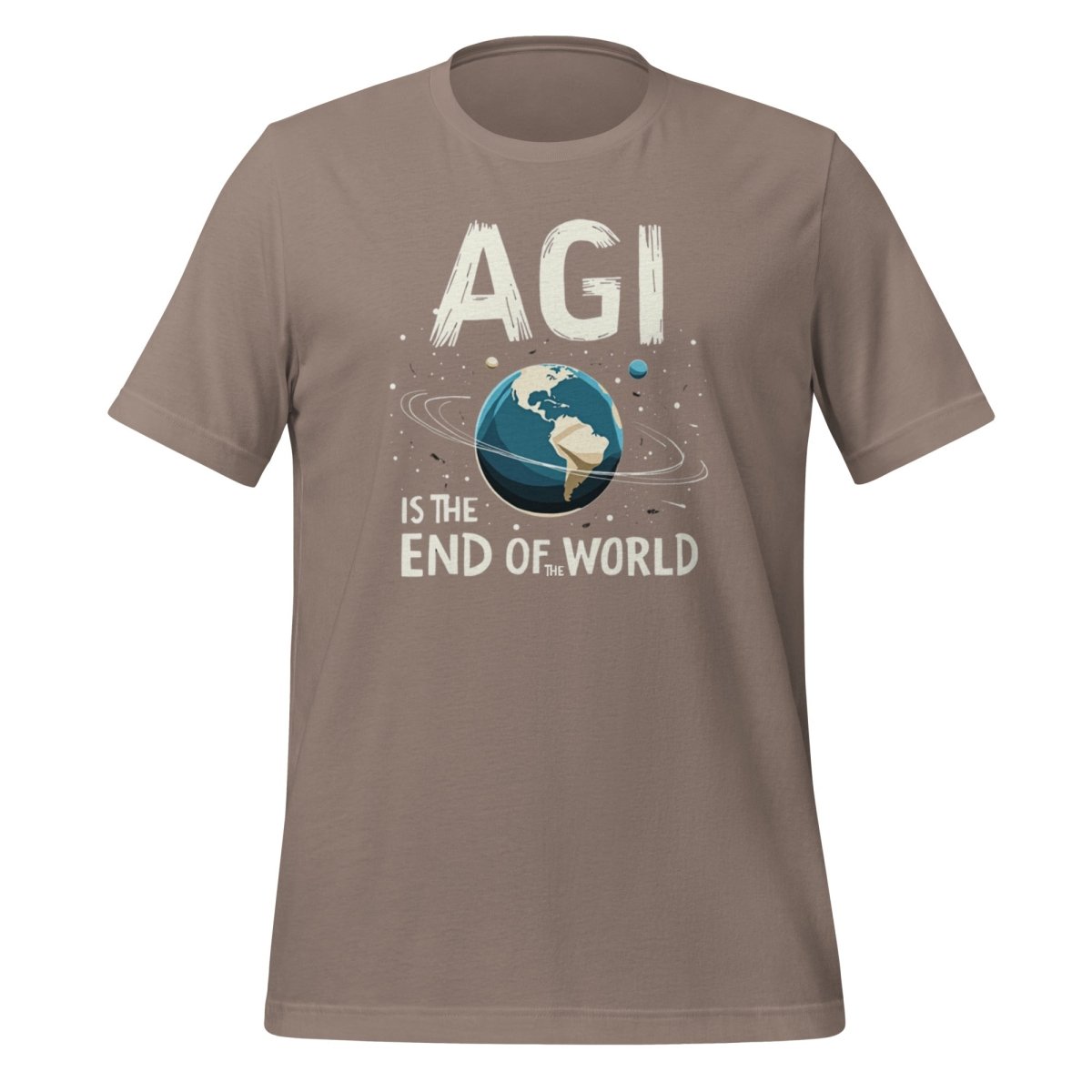 AGI is the End of the World T-Shirt (unisex) - Pebble - AI Store