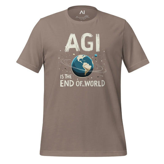 The Agi is the End of the World T-shirt (unisex) Pebble / m.