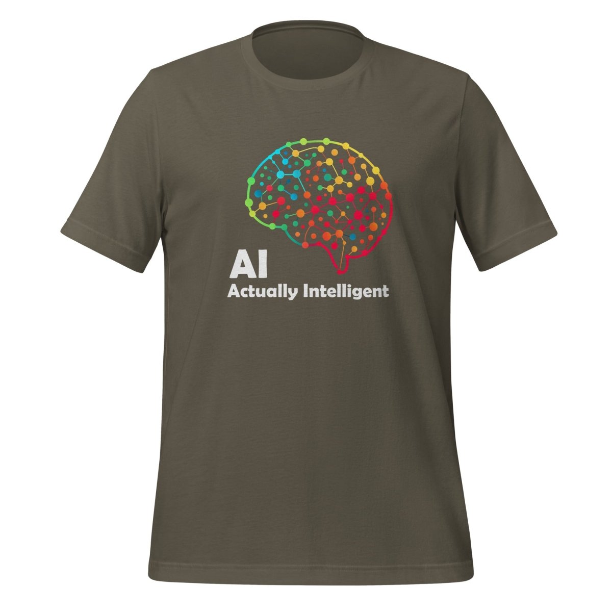 AI - Actually Intelligent T-Shirt (unisex) - Army - AI Store