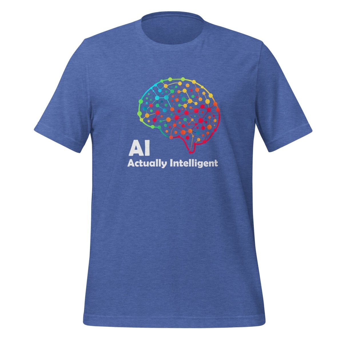 AI - Actually Intelligent T-Shirt (unisex) - Heather True Royal - AI Store