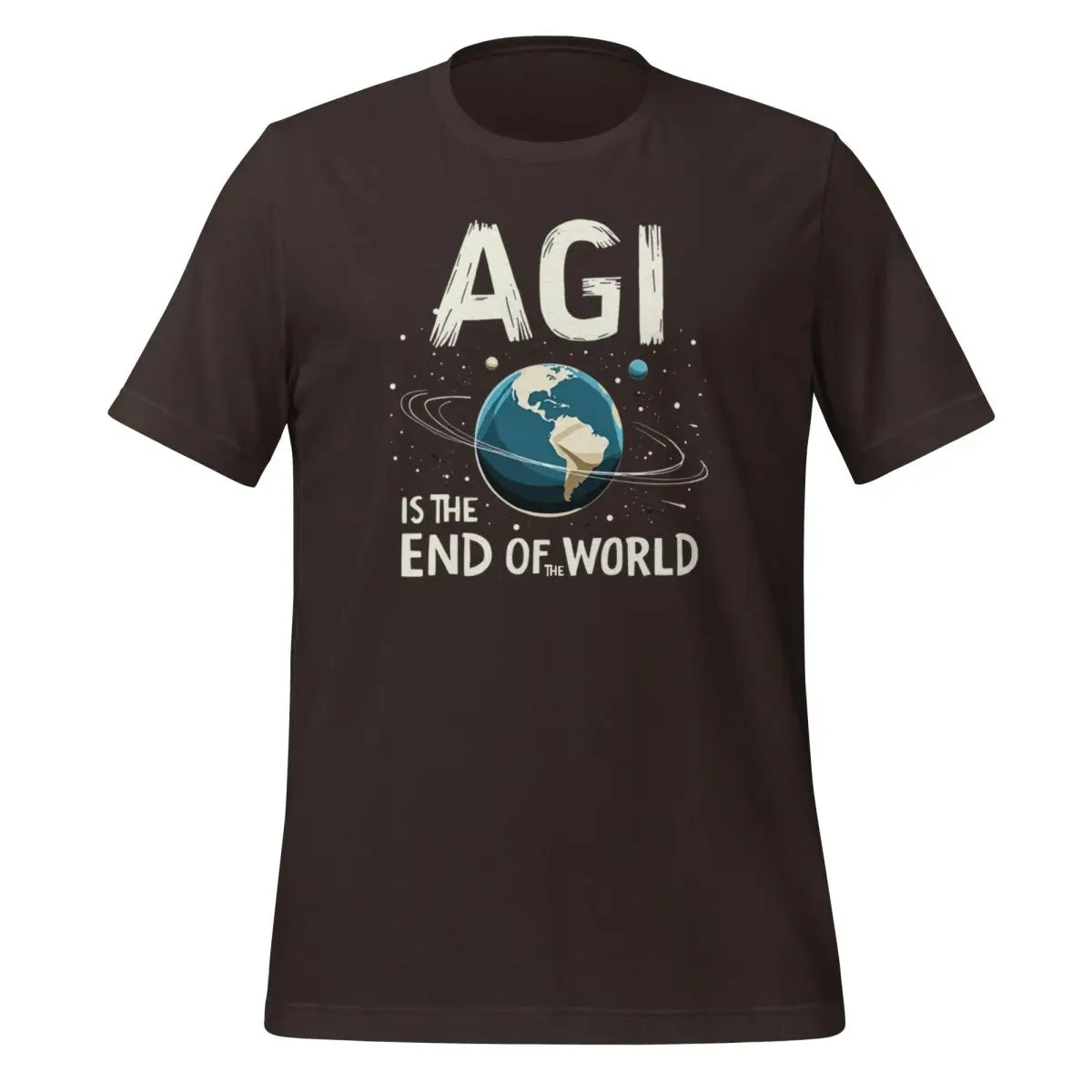 AGI is the End of the World T-Shirt (unisex) - Brown / M