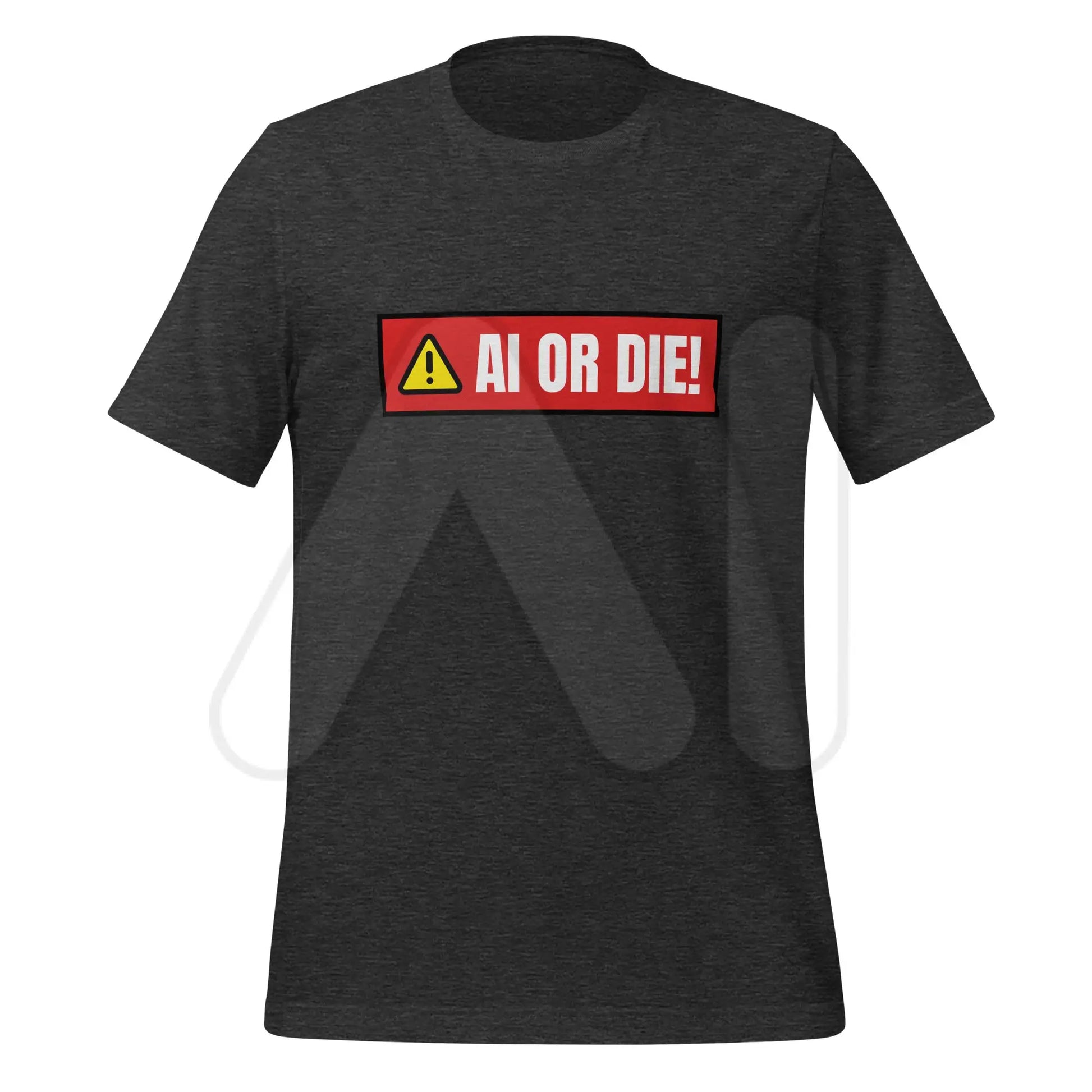 AI OR DIE! Warning T-Shirt (unisex) - Dark Grey Heather / M