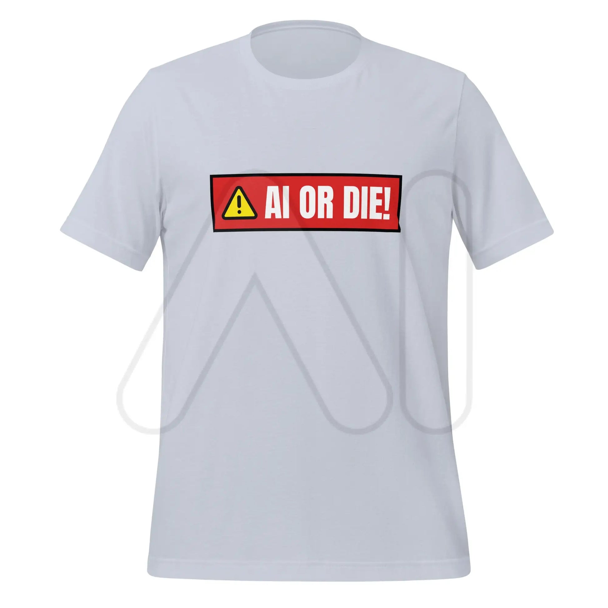 AI OR DIE! Warning T-Shirt (unisex) - Light Blue / M