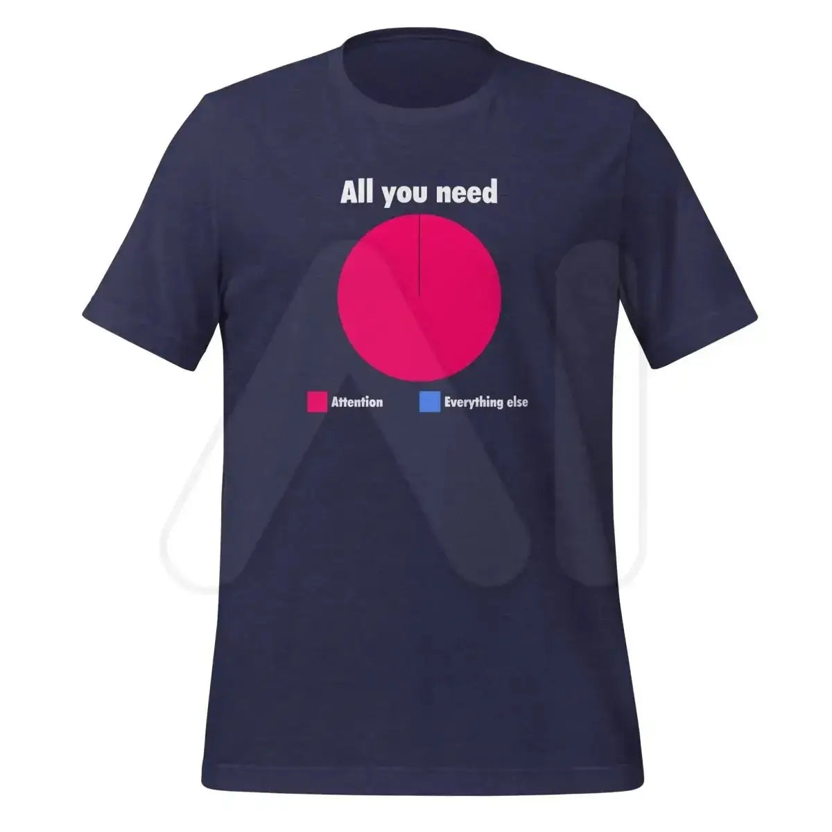 All You Need is Attention Pie Chart T-Shirt (unisex) - Heather Midnight Navy / M