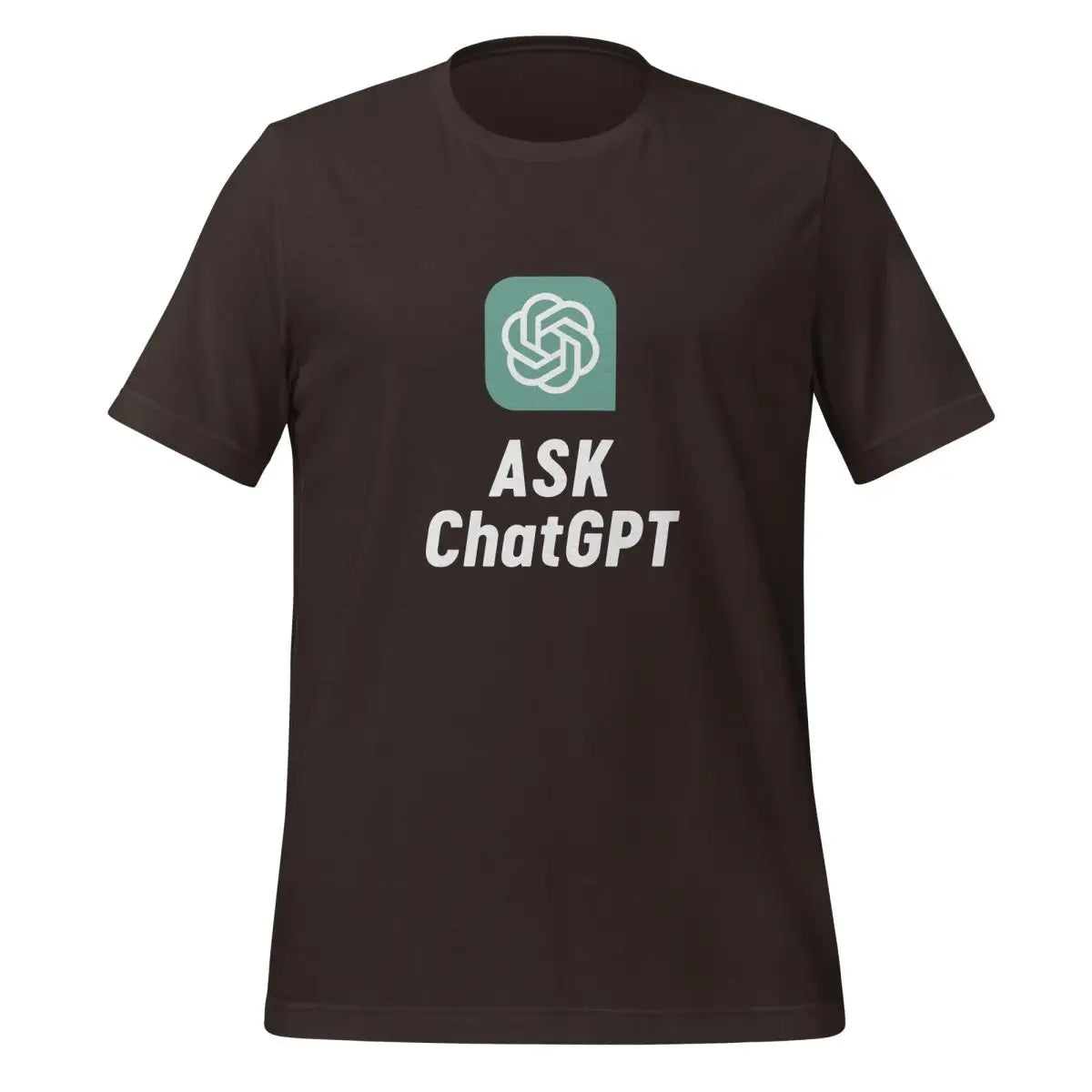 ASK ChatGPT T-Shirt (unisex) - Brown / M