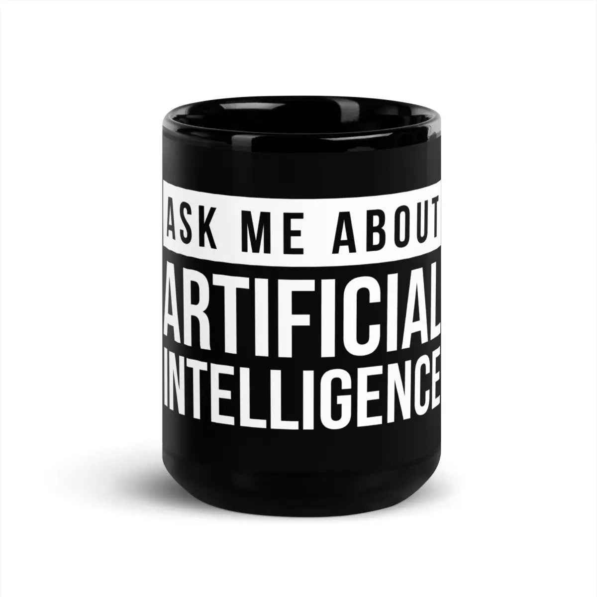 Ask Me About Artificial Intelligence Black Glossy Mug - 15 oz