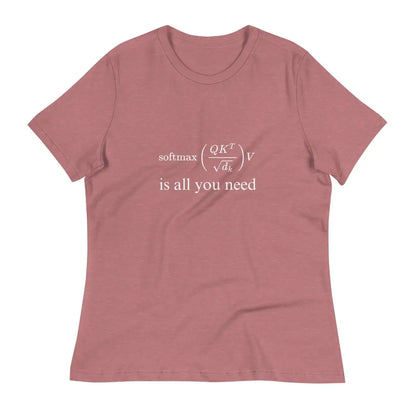 Attention is All You Need Relaxed T-Shirt (women) - Heather Mauve / M