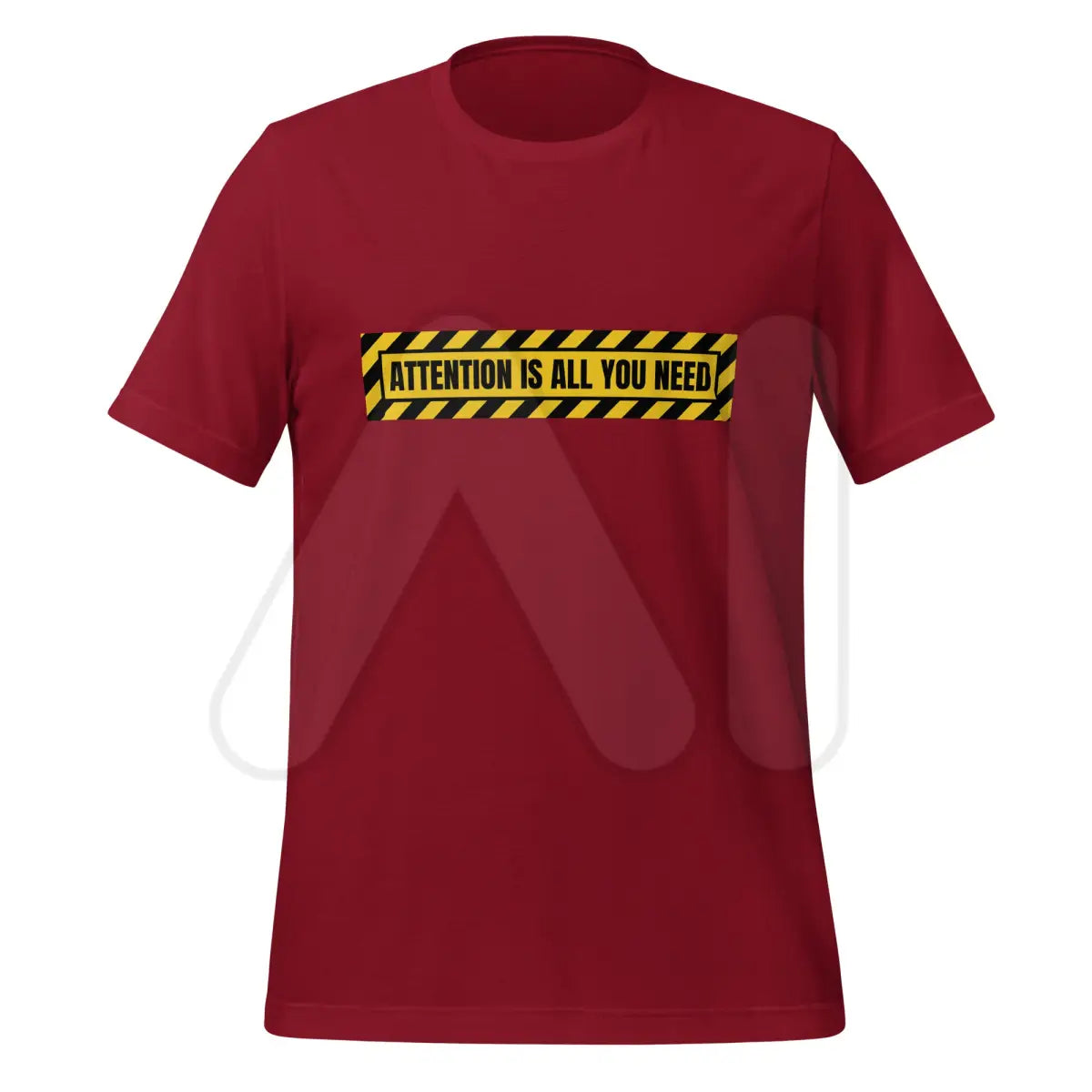 ATTENTION IS ALL YOU NEED Warning T-Shirt (unisex) - Cardinal / M