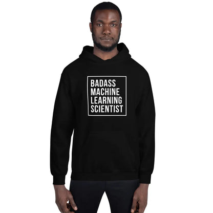 Badass Machine Learning Scientist Hoodie (unisex)