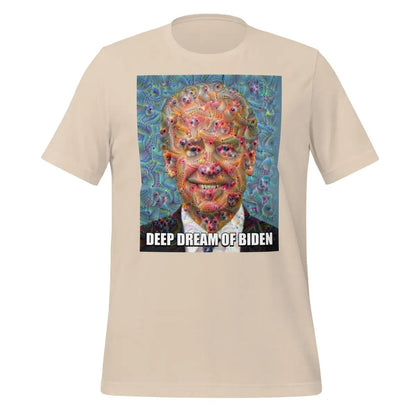 Deep Dream of Biden T-Shirt (unisex) - Soft Cream / M