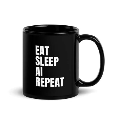 EAT SLEEP AI REPEAT Black Glossy Mug