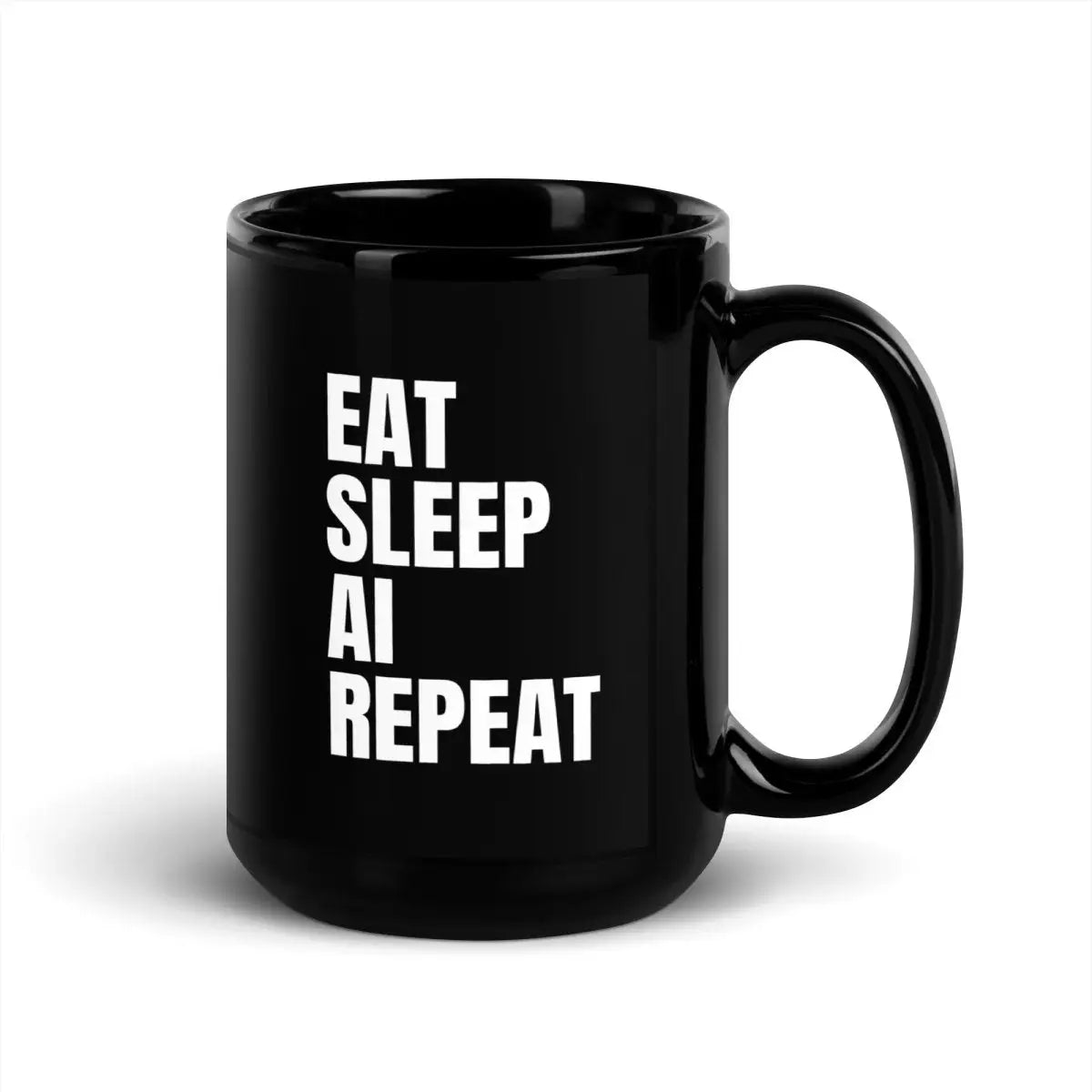 EAT SLEEP AI REPEAT Black Glossy Mug