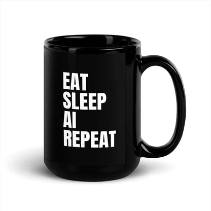 EAT SLEEP AI REPEAT Black Glossy Mug