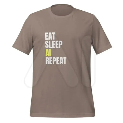 EAT SLEEP AI REPEAT T-Shirt 3 (unisex) - Pebble / M