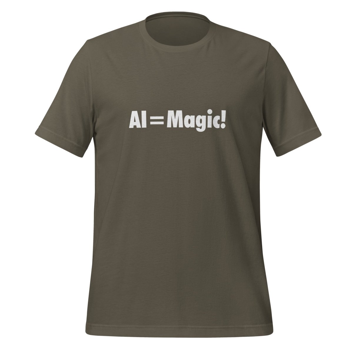 AI Equals Magic! T-Shirt (unisex) - Army - AI Store